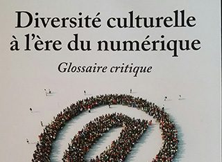 La Diversité culturelle à l’ère du numérique
